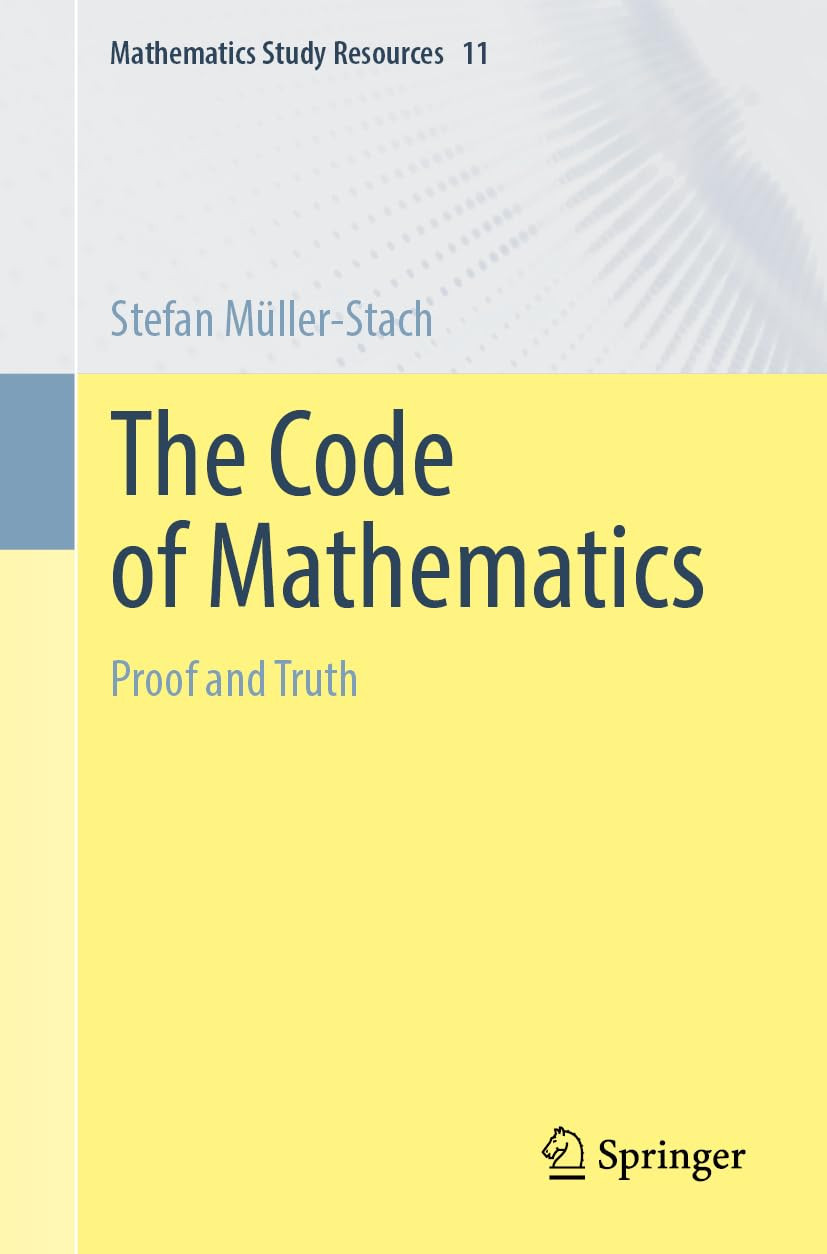 The Code Of Mathematics 2024th Edition Stefan Mllerstach