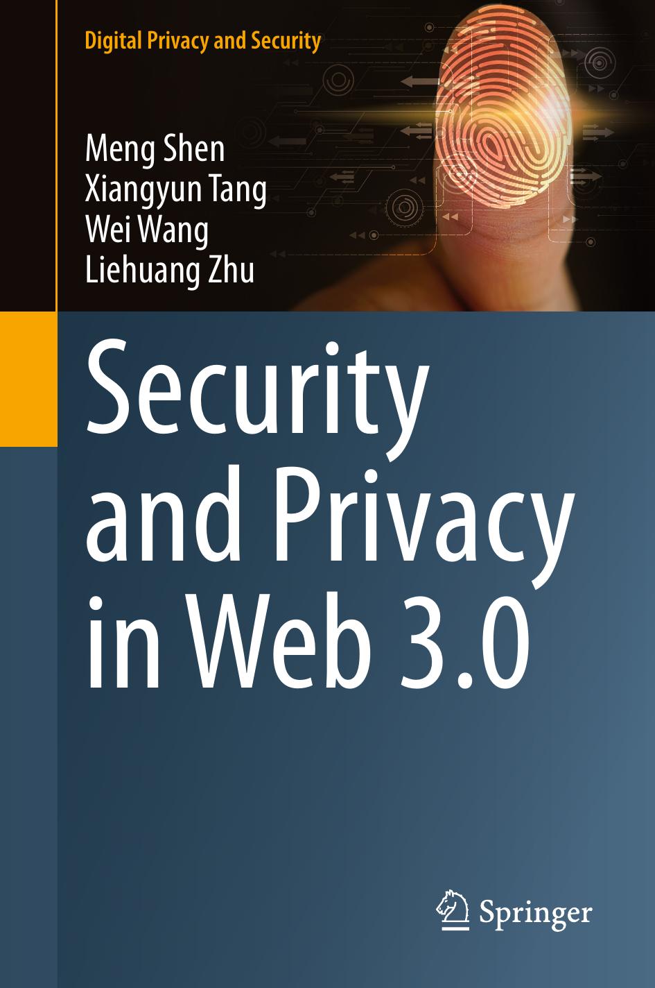 Security And Privacy In Web 30 Meng Shen Xiangyun Tang Wei Wang