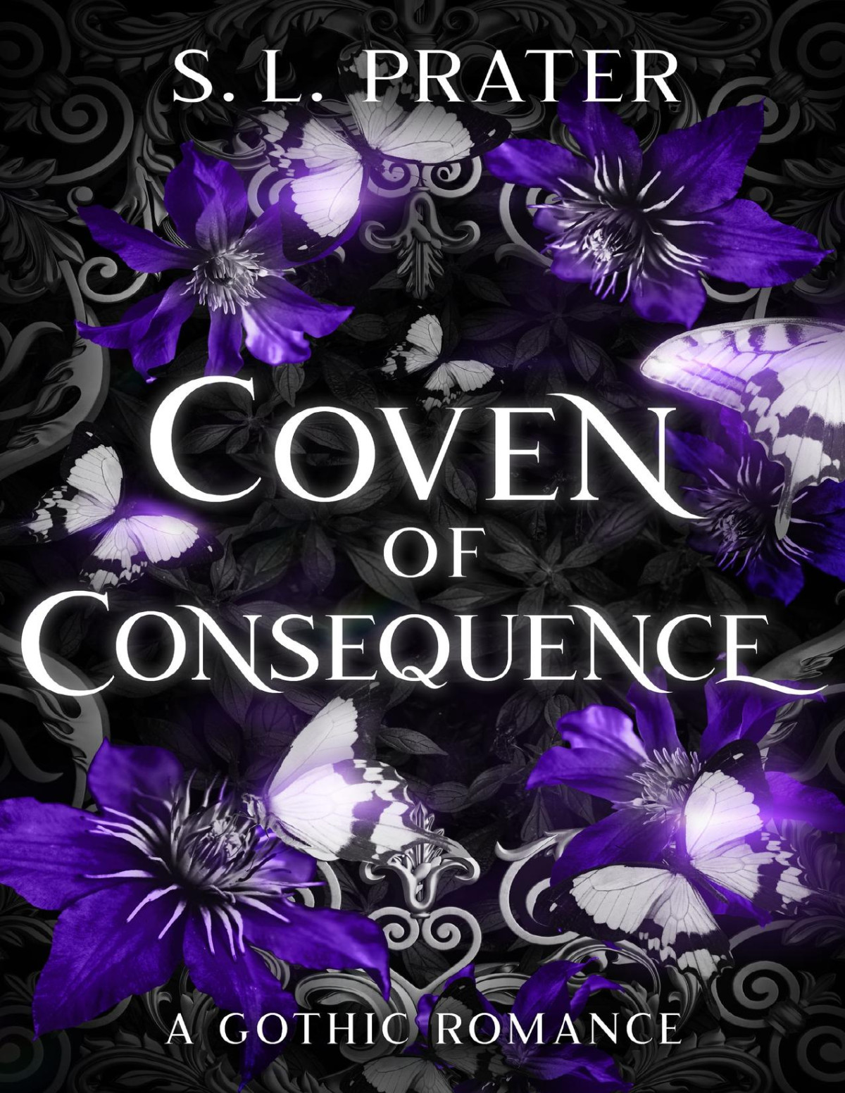 Coven Of Consequence A Gothic Romance Eternal Enemies Book 2 S L Prater