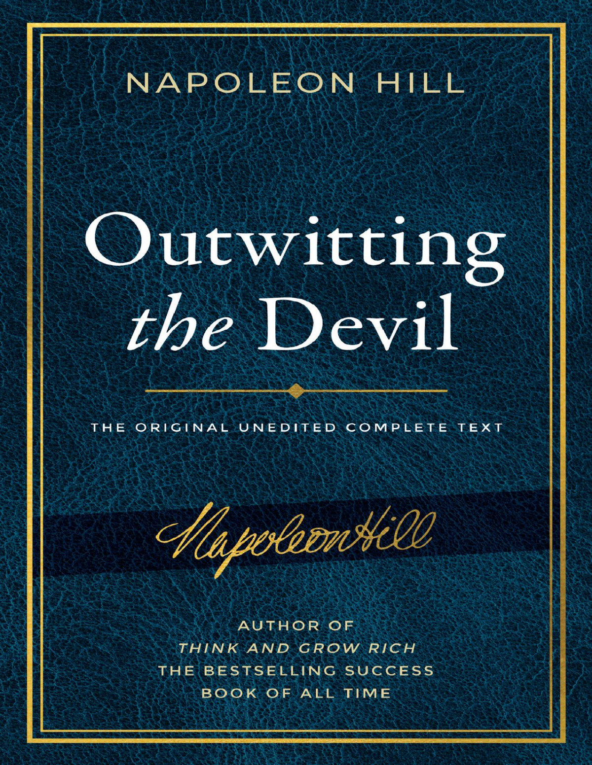 Outwitting The Devil Official Publication Of The Napoleon Hill Foundation Napoleon Hill