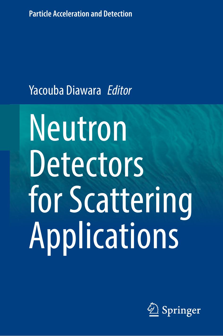 Neutron Detectors For Scattering Applications Yacouba Diawara