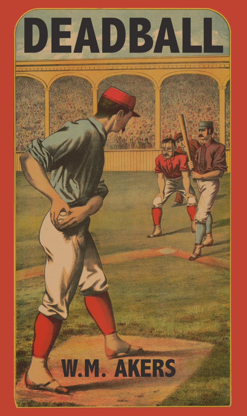 Deadball Baseball With Dice Second Edition 2nd Edition Wm Akers