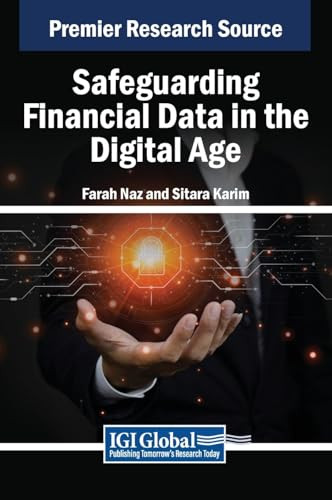 Safeguarding Financial Data In The Digital Age Farah Naz Sitara Karim