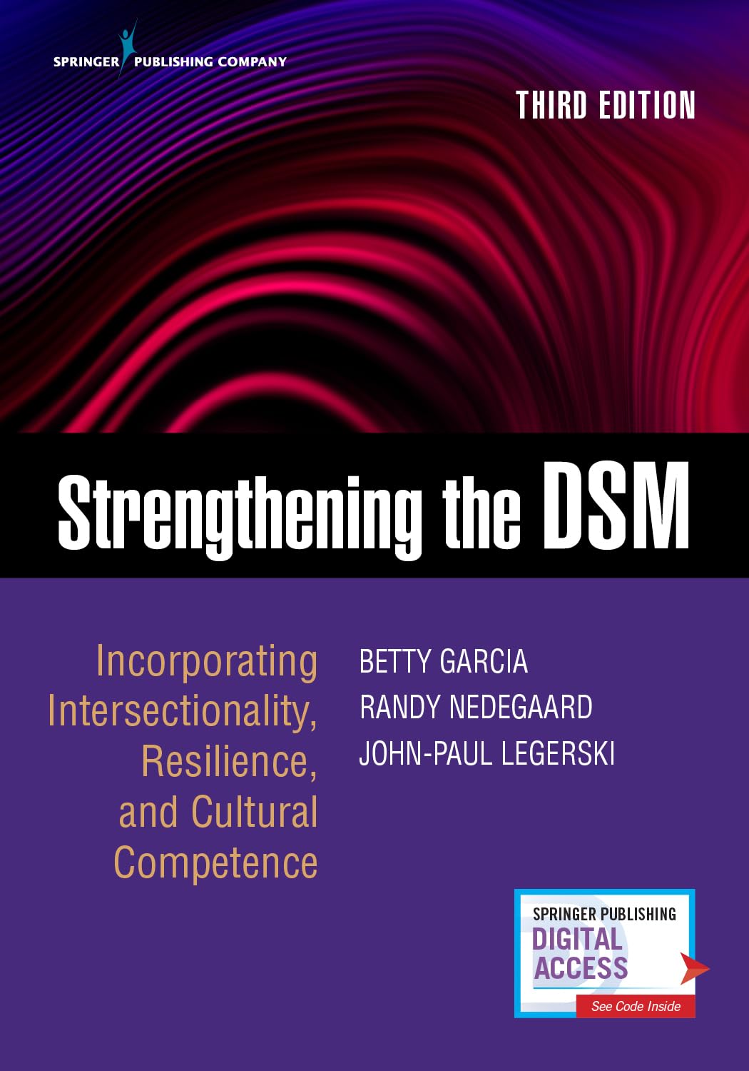 Strengthening The Dsm Third Edition Incorporating Intersectionality Resilience And Cultural Competence 3rd Edition Betty Garcia
