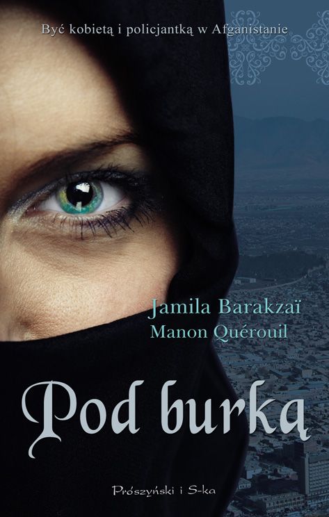 Pod Burką Jamila Barakzaï Manon Quérouil