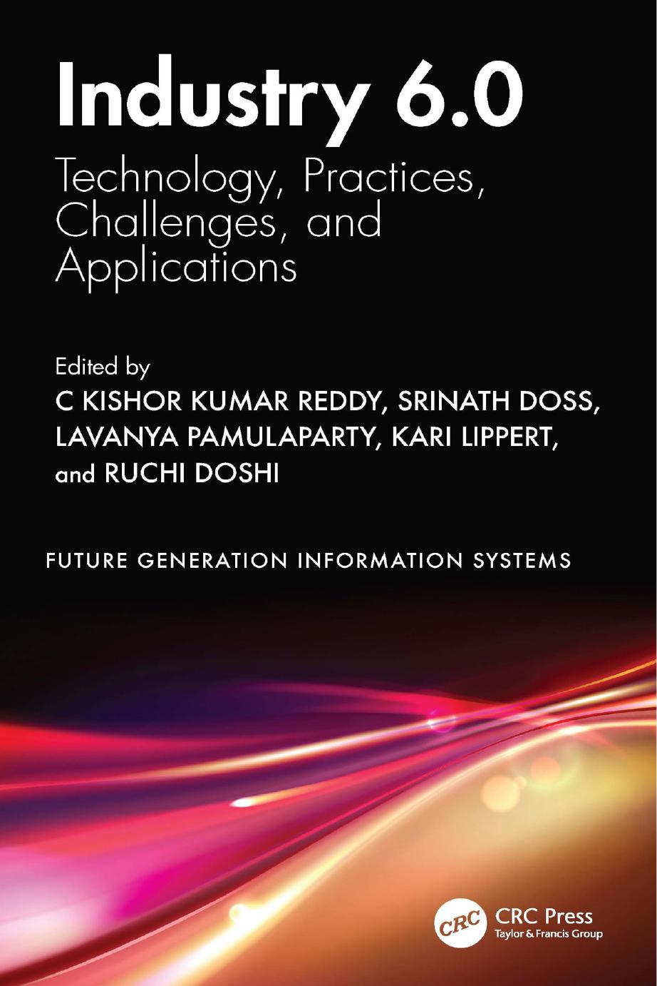 Industry 60 Technology Practices Challenges And Applications C Kishor Kumar Reddy