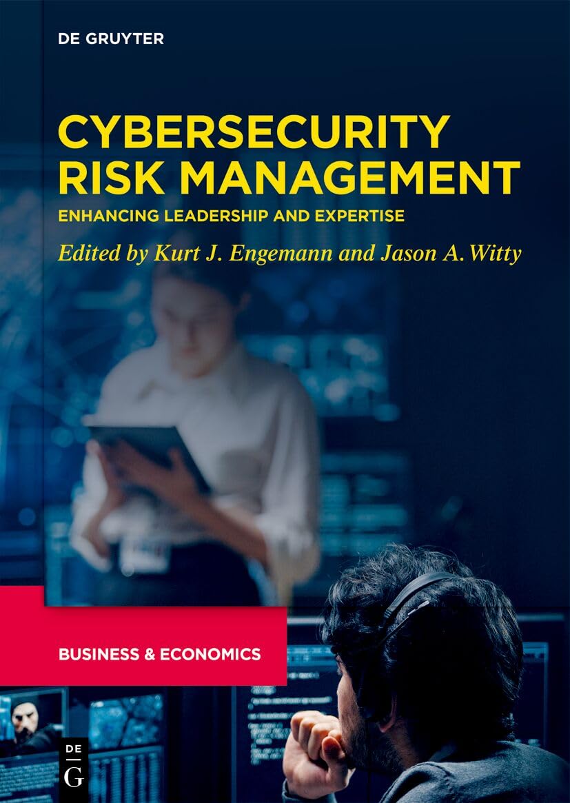 Cybersecurity Risk Management 1st Edition Kurt J Engemann Jason A Witty