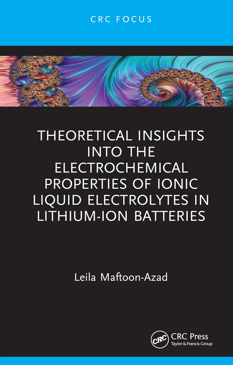 Theoretical Insights Into The Electrochemical Properties Of Ionic Liquid Electrolytes In Lithiumion Batteries Leila Maftoonazad