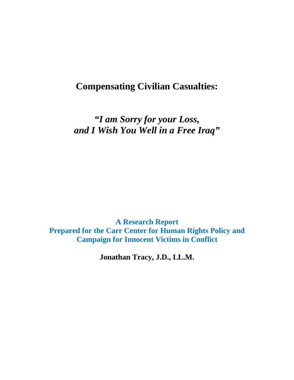 Compensating Civilian Casualties I Am Sorry For Your Loss And I Wish You Well In A Free Iraq Carr Center For Human Rights Policy