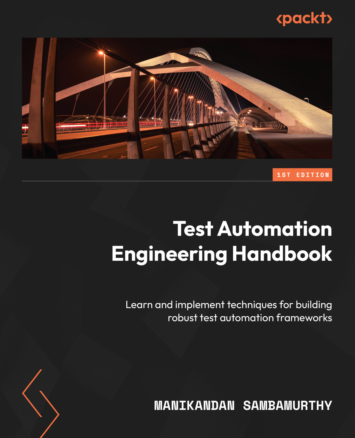 Test Automation Engineering Handbook 1st Edition Manikandan Sambamurthy