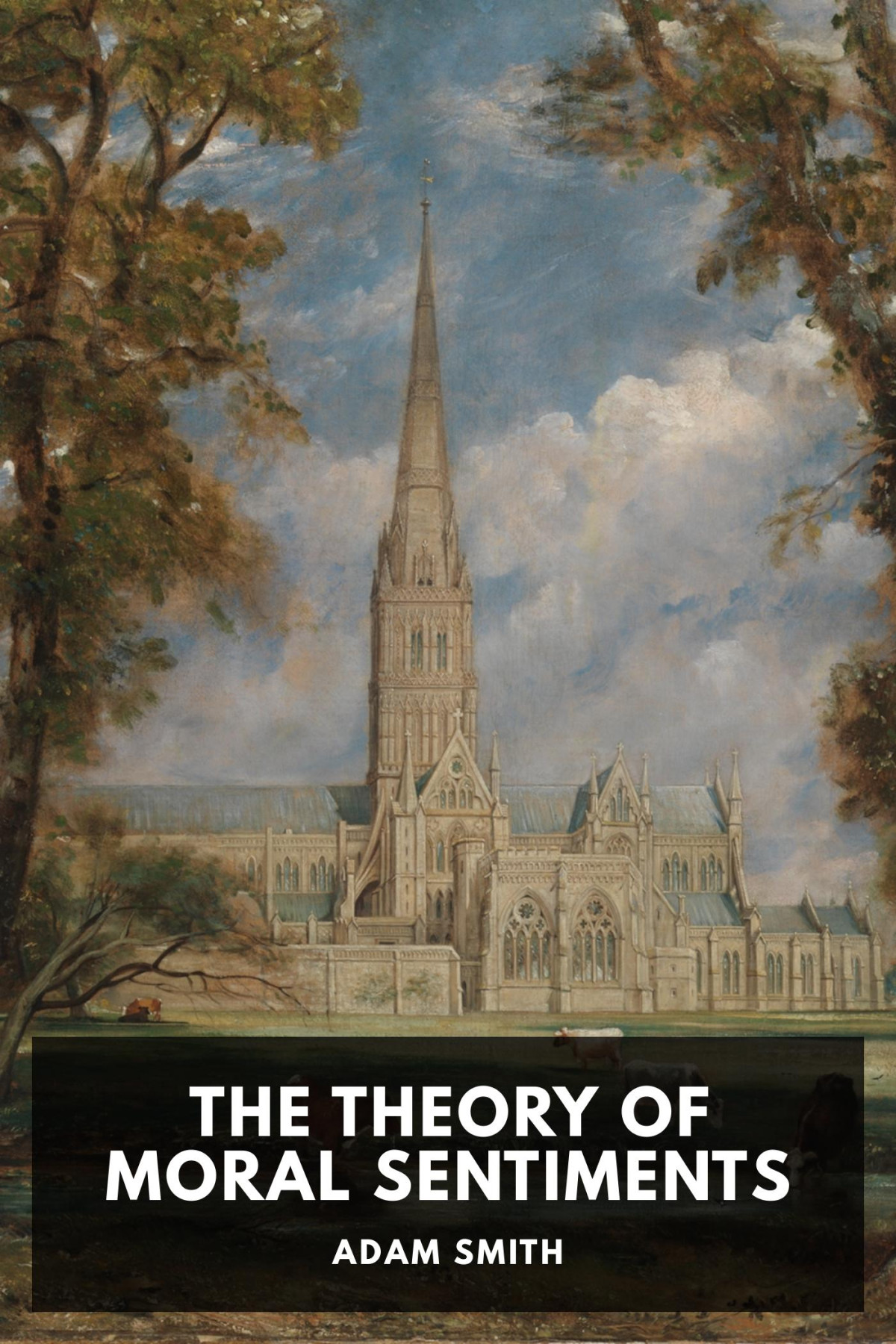 The Theory Of Moral Sentiments Adam Smith