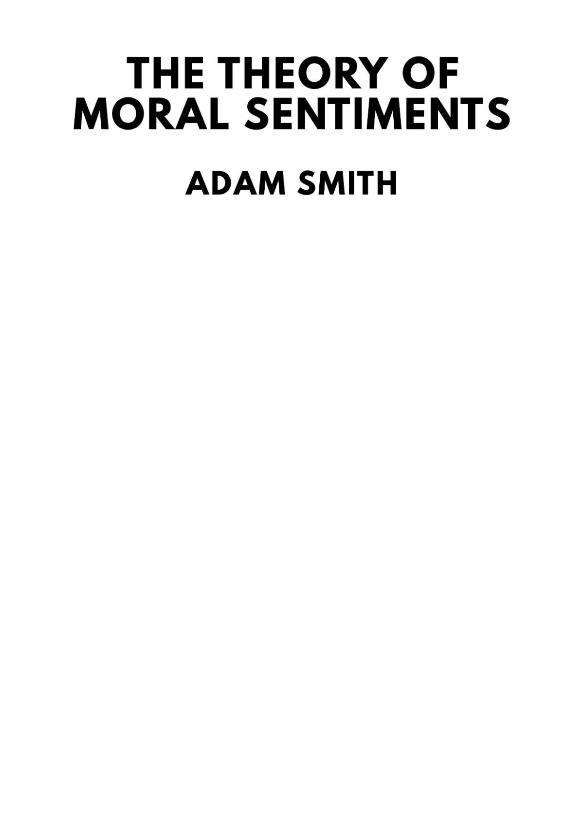The Theory Of Moral Sentiments Adam Smith