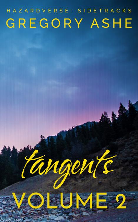 Tangents Volume 2 Hazardverse Sidetracks Gregory Ashe