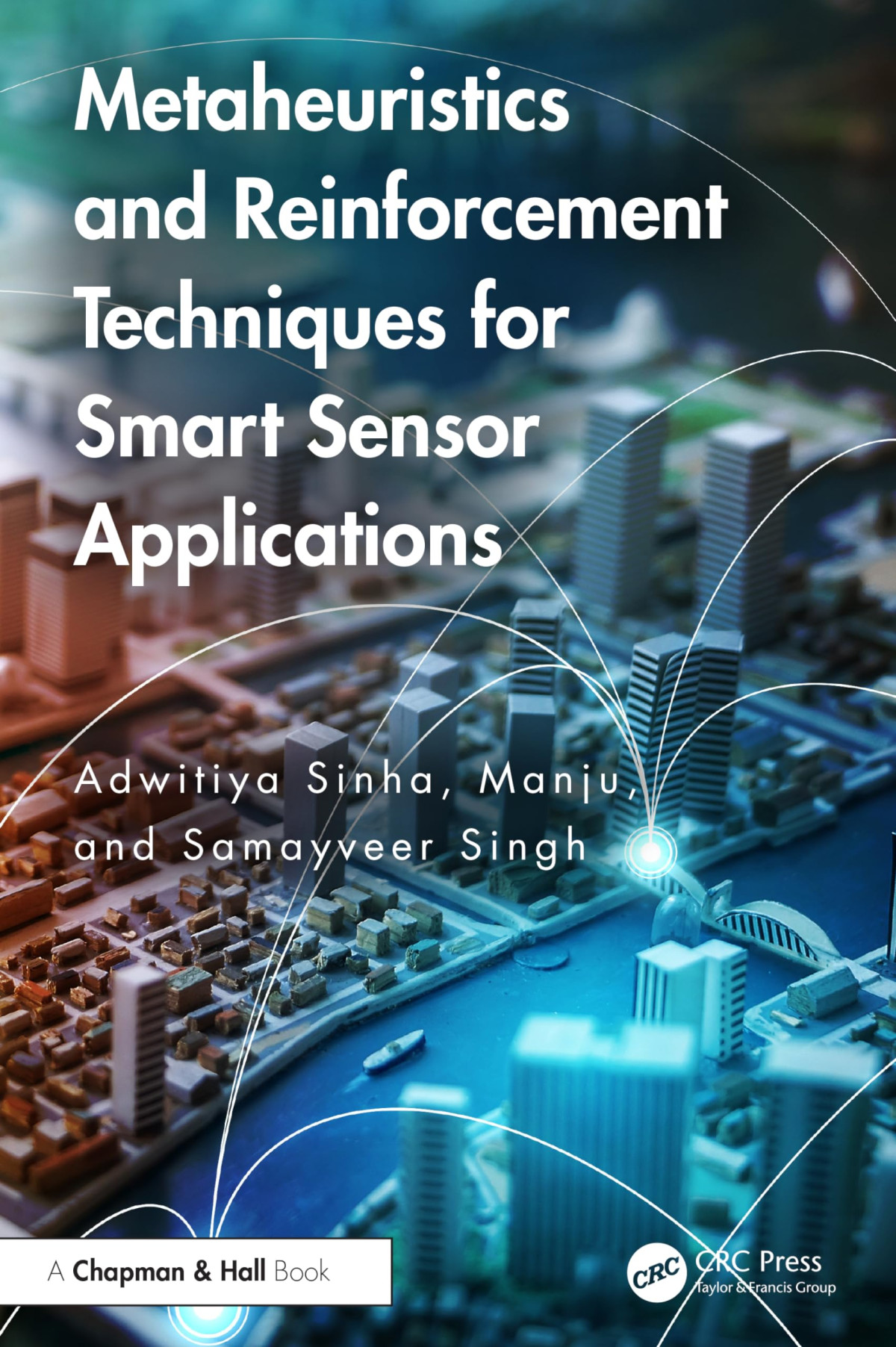 Metaheuristics And Reinforcement Techniques For Smart Sensor Applications 1st Edition Adwitiya Sinha