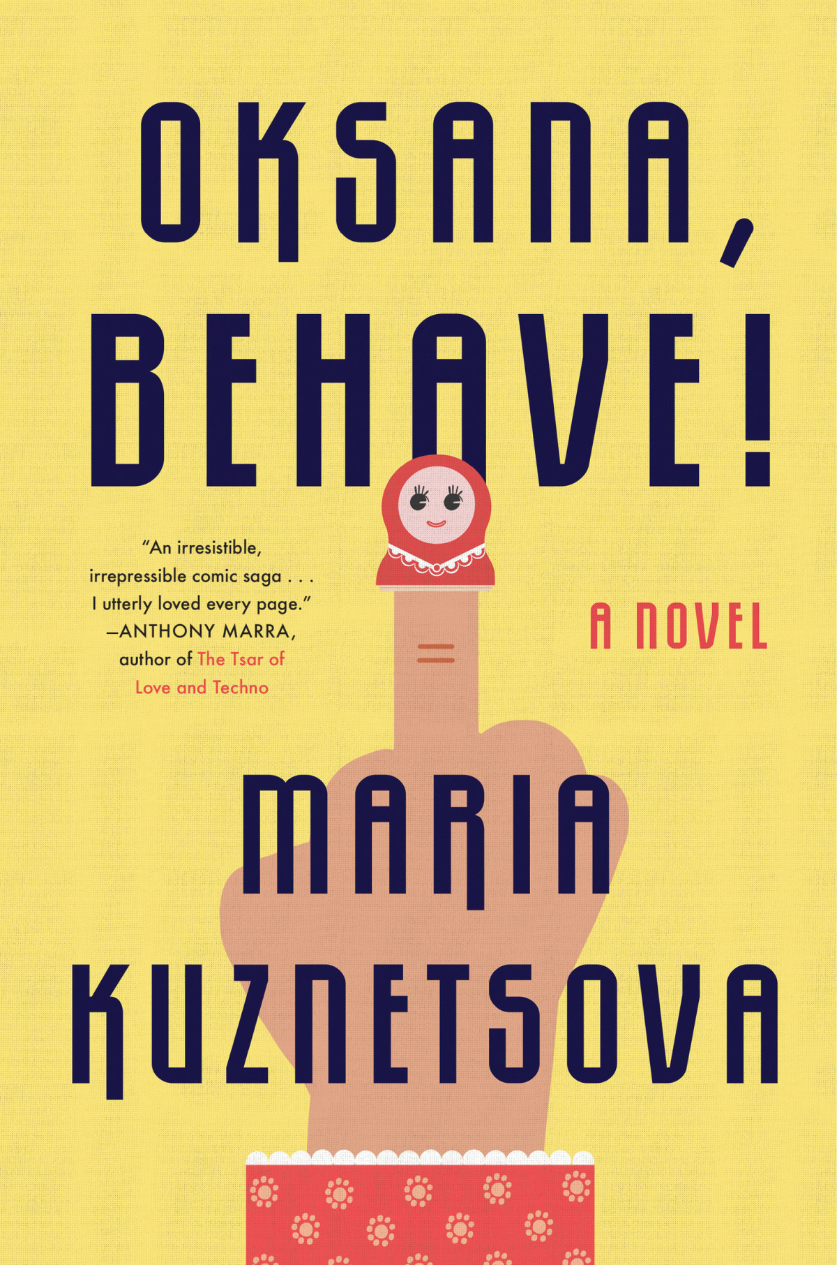 Oksana Behave A Novel Maria Kuznetsova