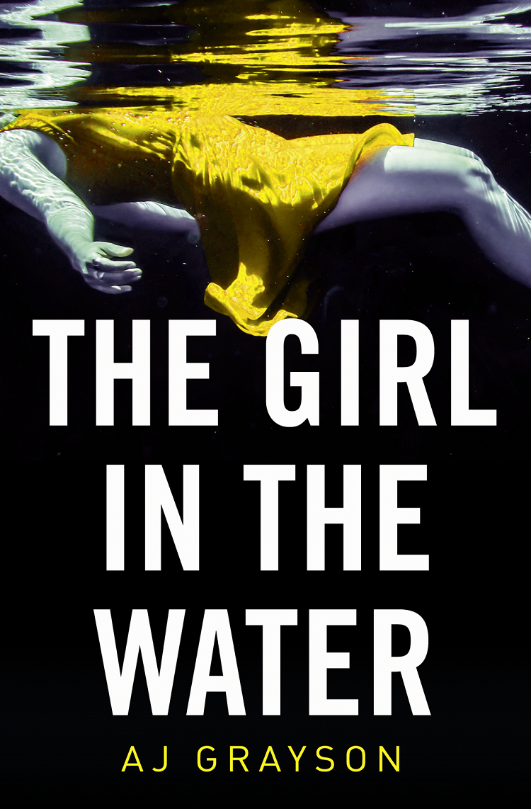 The Girl In The Water A J Grayson