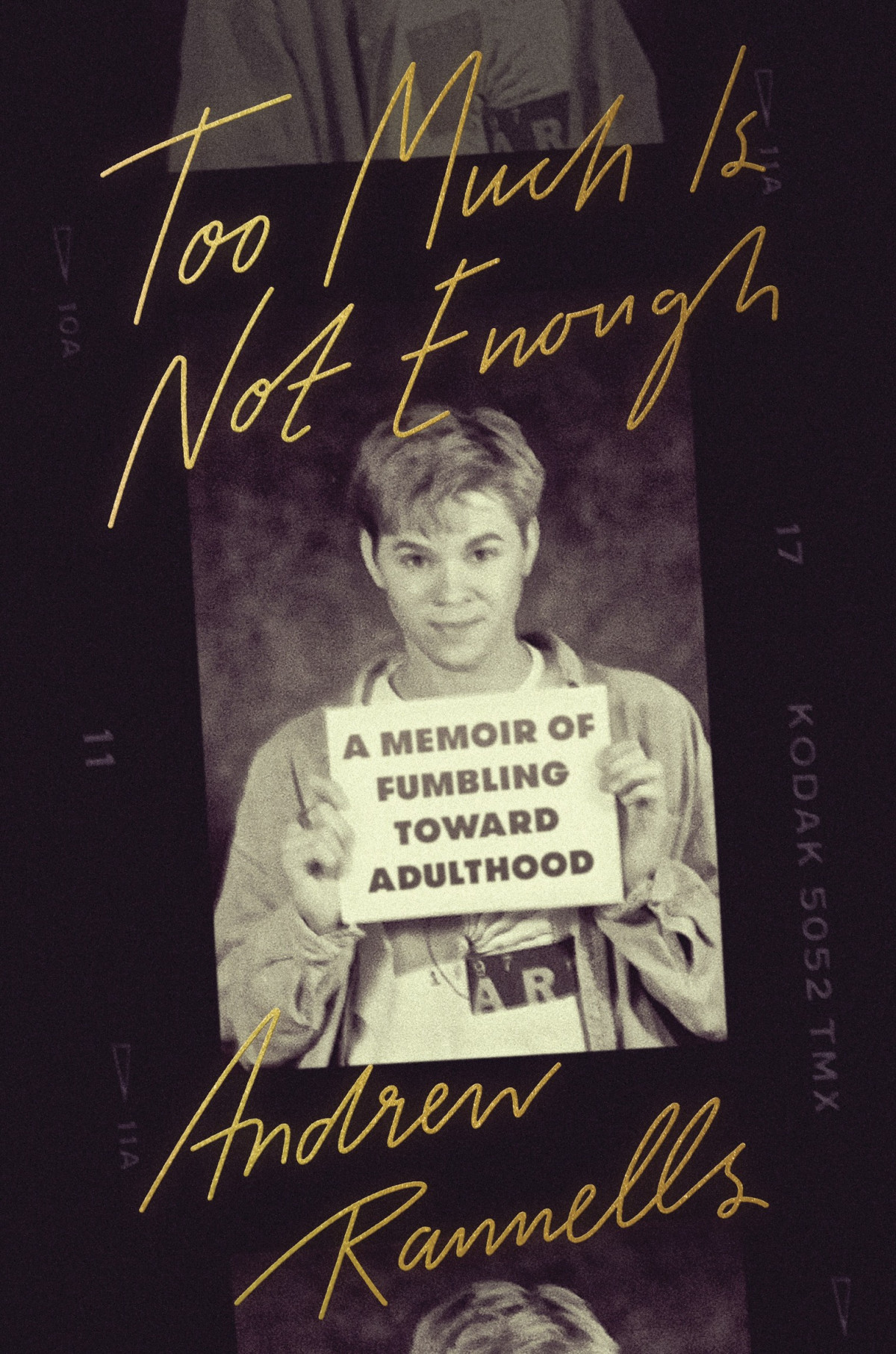 Too Much Is Not Enough A Memoir Of Fumbling Toward Adulthood Andrew Rannells