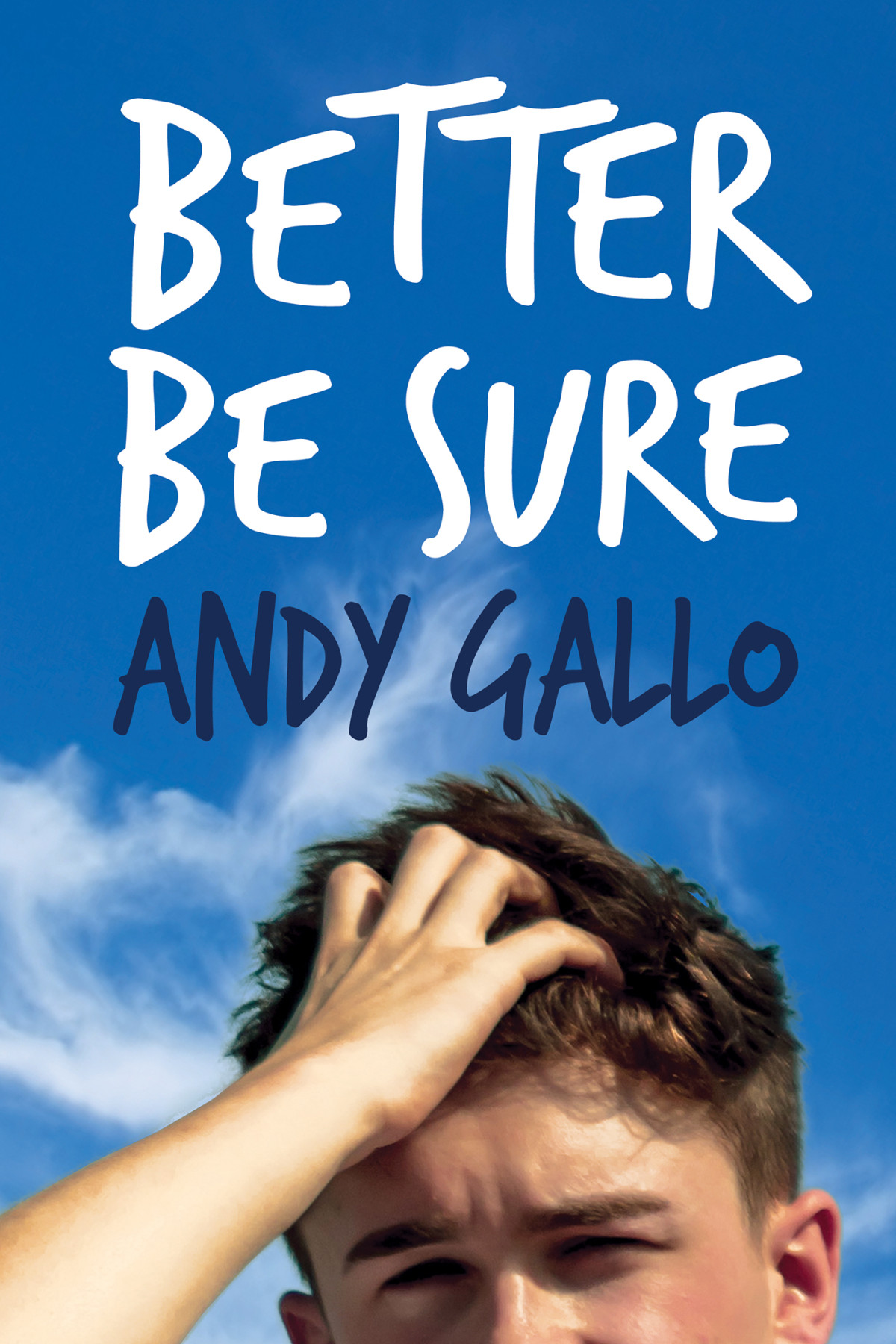 Better Be Sure Andy Gallo