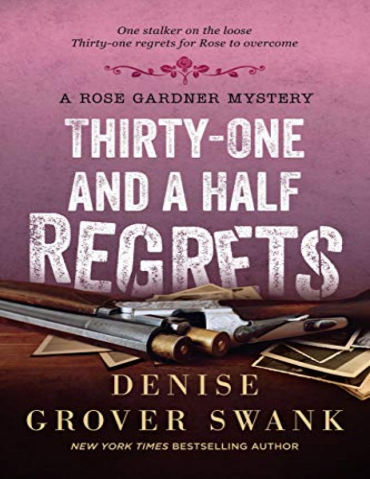Thirtyone And A Half Regrets Swank Denise Grover