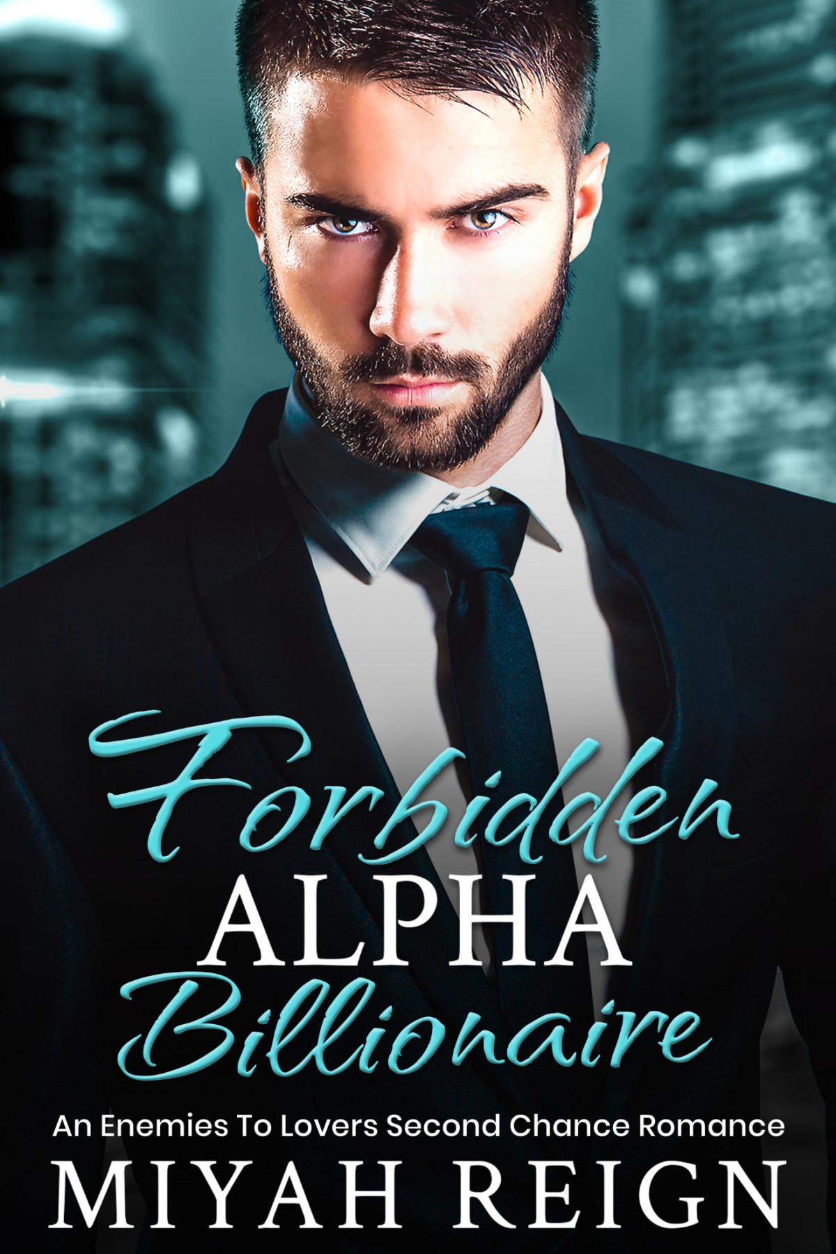 Forbidden Alpha Billionaire Miyah Reign