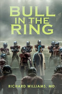 Bull In The Ring Richard B Williams Md