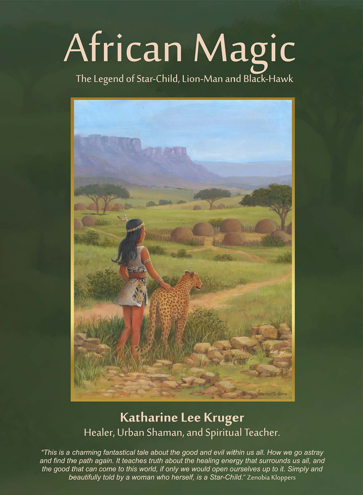 African Magic The Legend Of Starchild Lionman And Blackhawk Katharine Lee Kruger
