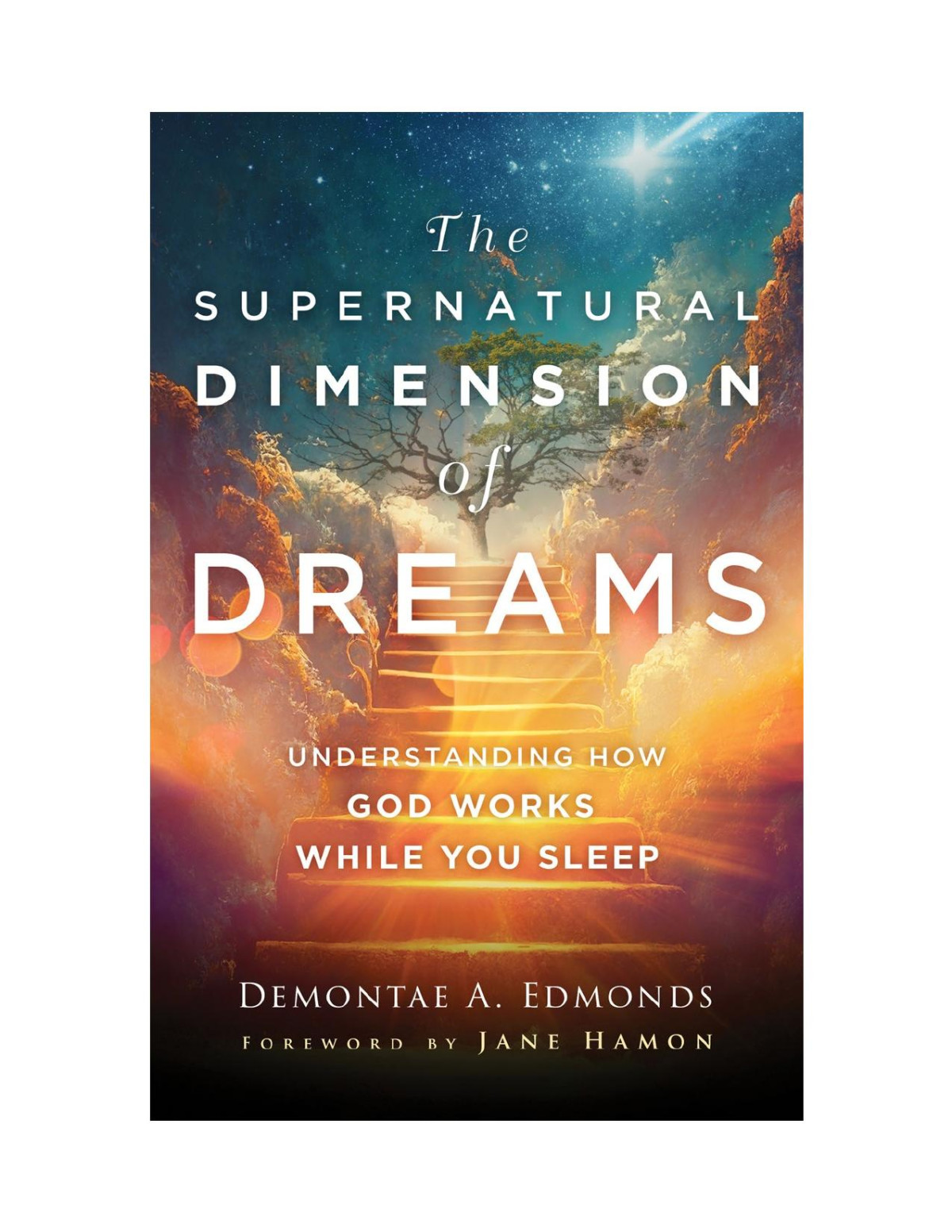 The Supernatural Dimension Of Dreams Demontae A Edmonds
