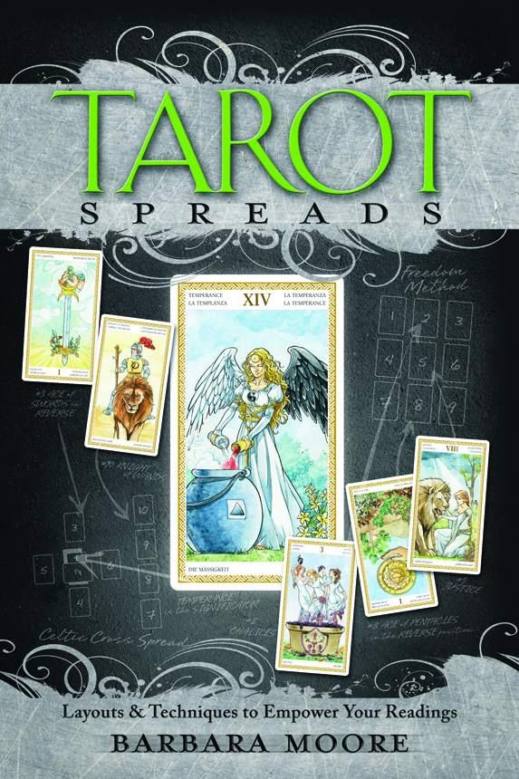 Tarot Spreads Layouts Techniques To Empower Your Readings Moore