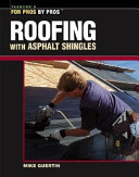 Roofing With Asphalt Shingles Mike Guertin