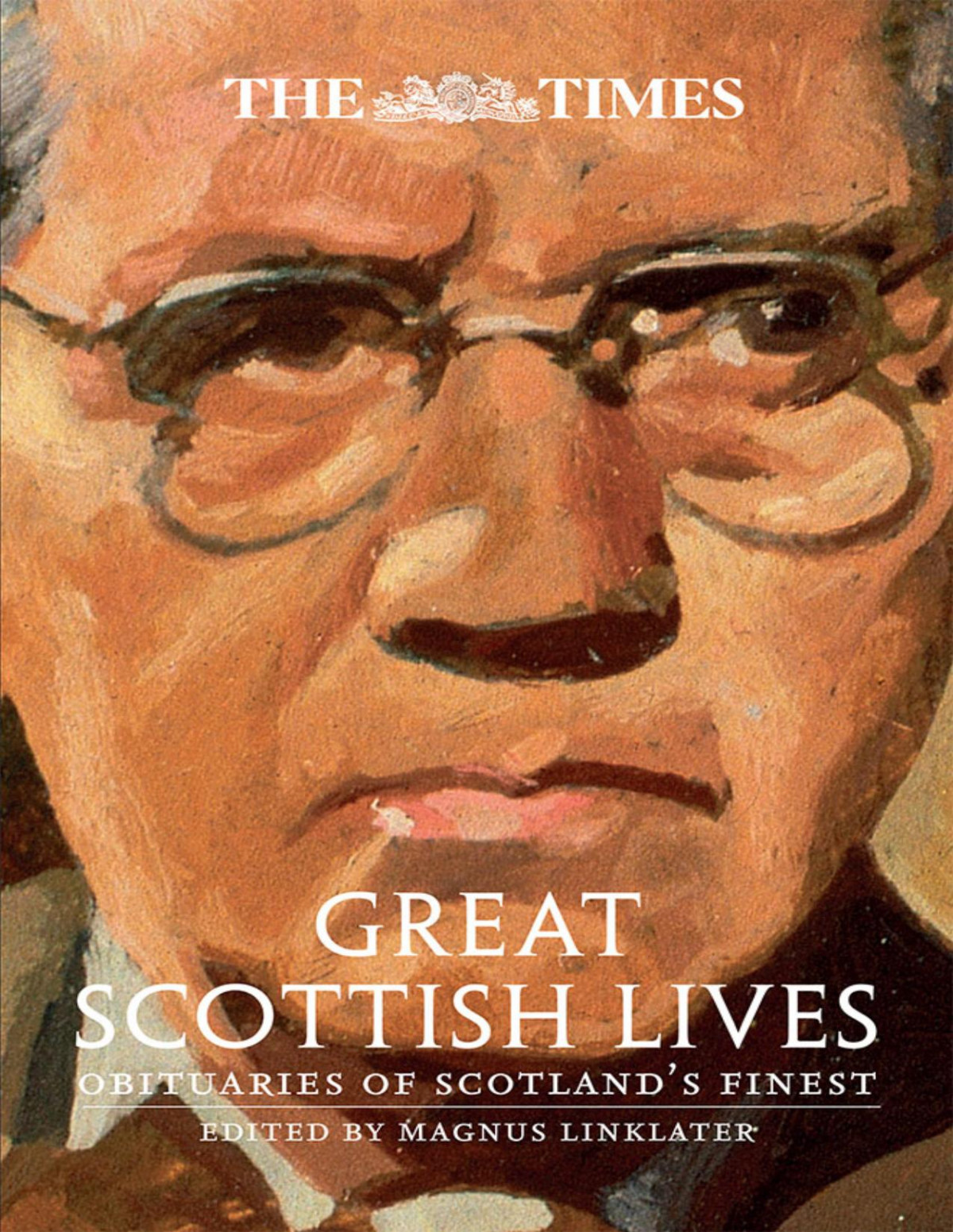 The Times Great Scottish Lives Magnus Linklater