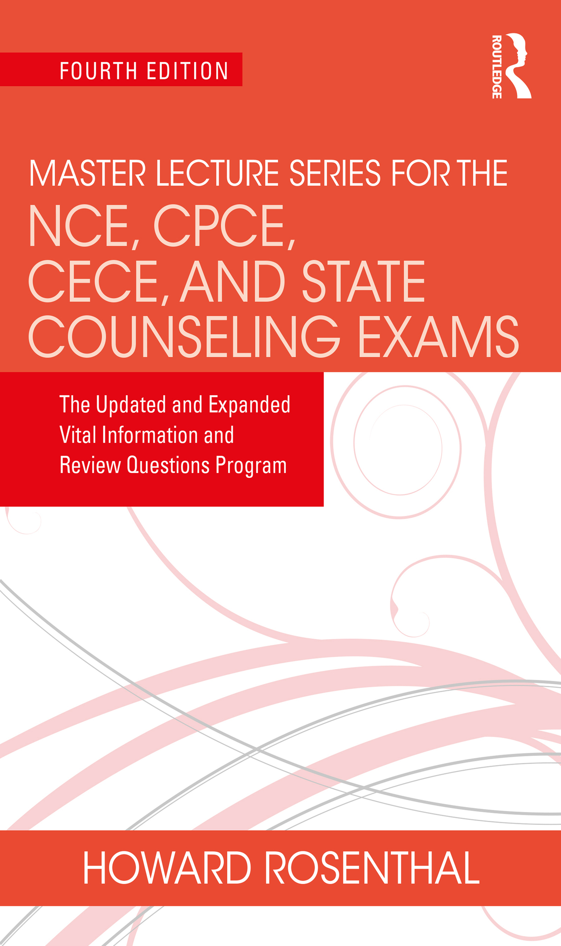Master Lecture Series For The Nce Cpce Cece And State Counseling Exams Howard Rosenthal
