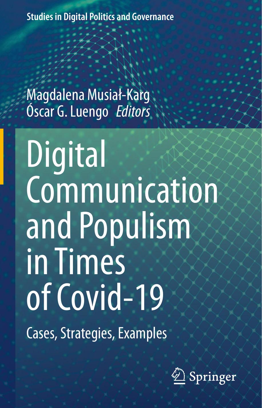 Digital Communication And Populism In Times Of Covid19 Cases Strategies Examples Magdalena Musiakargscar G Luengo