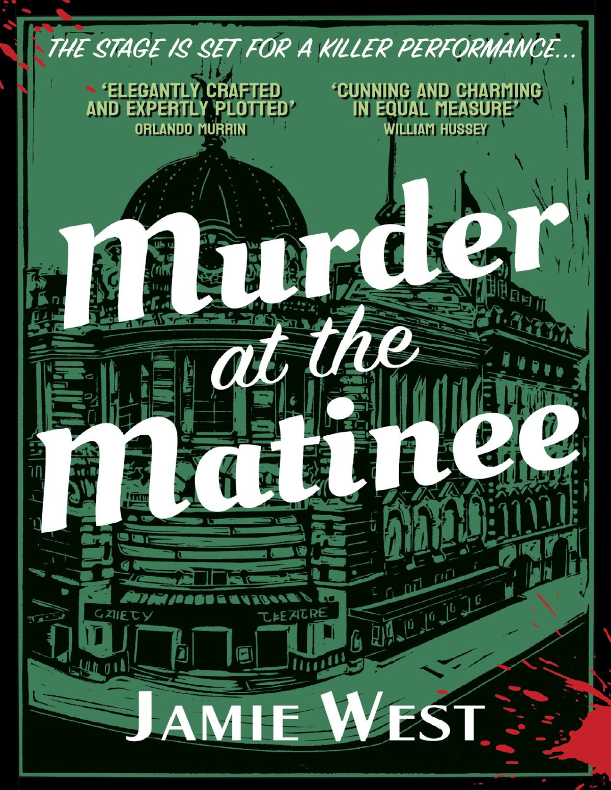 Murder At The Matinee This Goldenage Style Theatrical Murder Mystery Is Perfect For Fans Of Richard Osman Robert Thorogood And Of Course Agatha Christie Jamie West