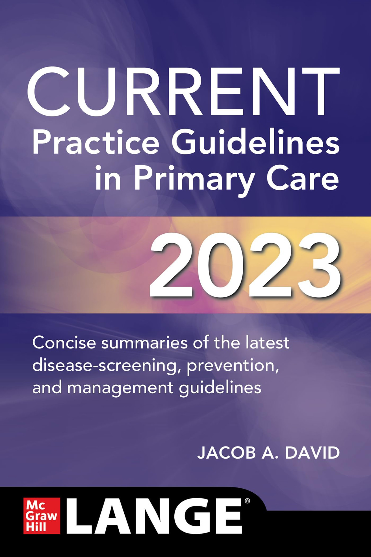 Current Practice Guidelines In Primary Care 2023 20th Edition Jacob A David