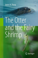 The Otter And The Fairy Shrimp James H Thorp