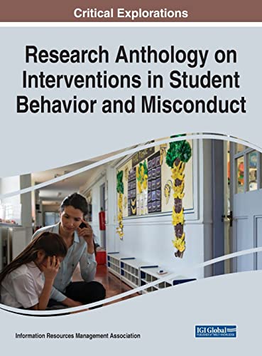 Research Anthology On Interventions In Student Behavior And Misconduct Information Resources Management Association