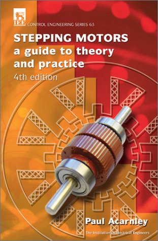 Stepping Motors A Guide To Theory And Practice 4th Edition P P Acarnley