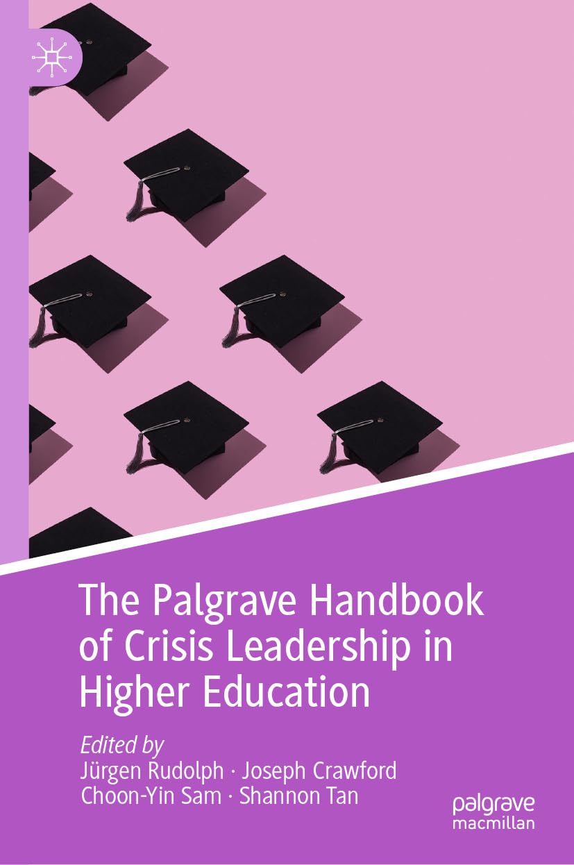 The Palgrave Handbook Of Crisis Leadership In Higher Education 2024th Edition Jrgen Rudolph