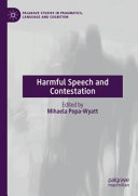 Harmful Speech And Contestation Mihaela Popawyatt