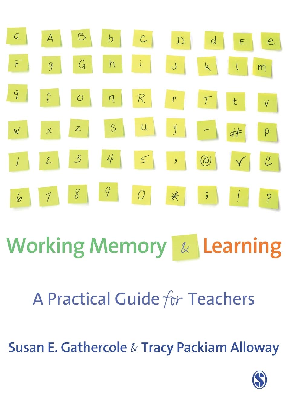 Working Memory And Learning A Practical Guide For Teachers 1st Edition Susan Gathercole