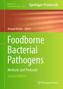 Foodborne Bacterial Pathogens Methods And Protocols 2nd Edition 2nd Arnaud Bridier