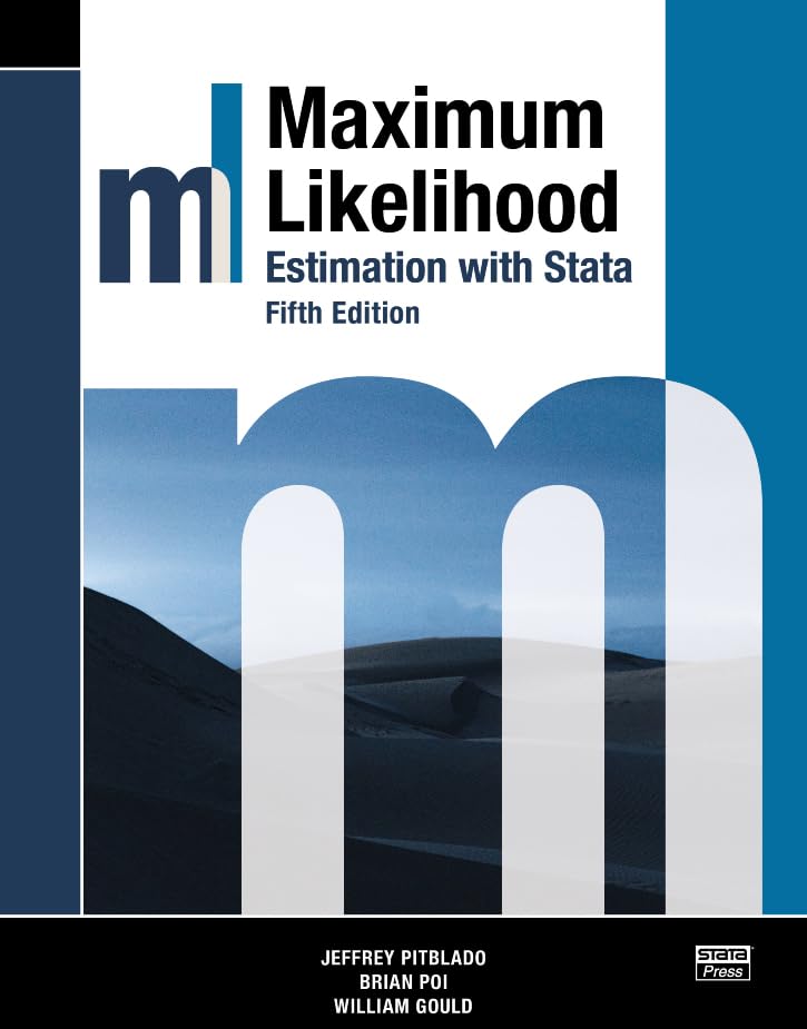 Maximum Likelihood Estimation With Stata 5th Edition 5th Jeffery Pitblado