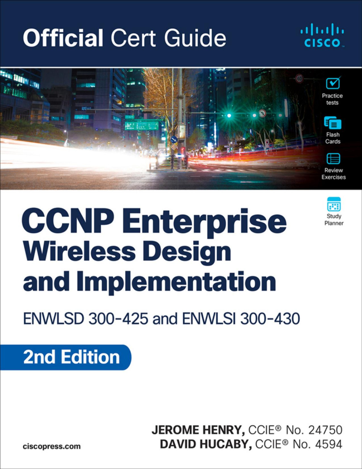 Ccnp Enterprise Wireless Design Enwlsd 300425 And Implementation Enwlsi 300430 Official Cert Guide Jerome Henrydavid Hucaby David Hucaby