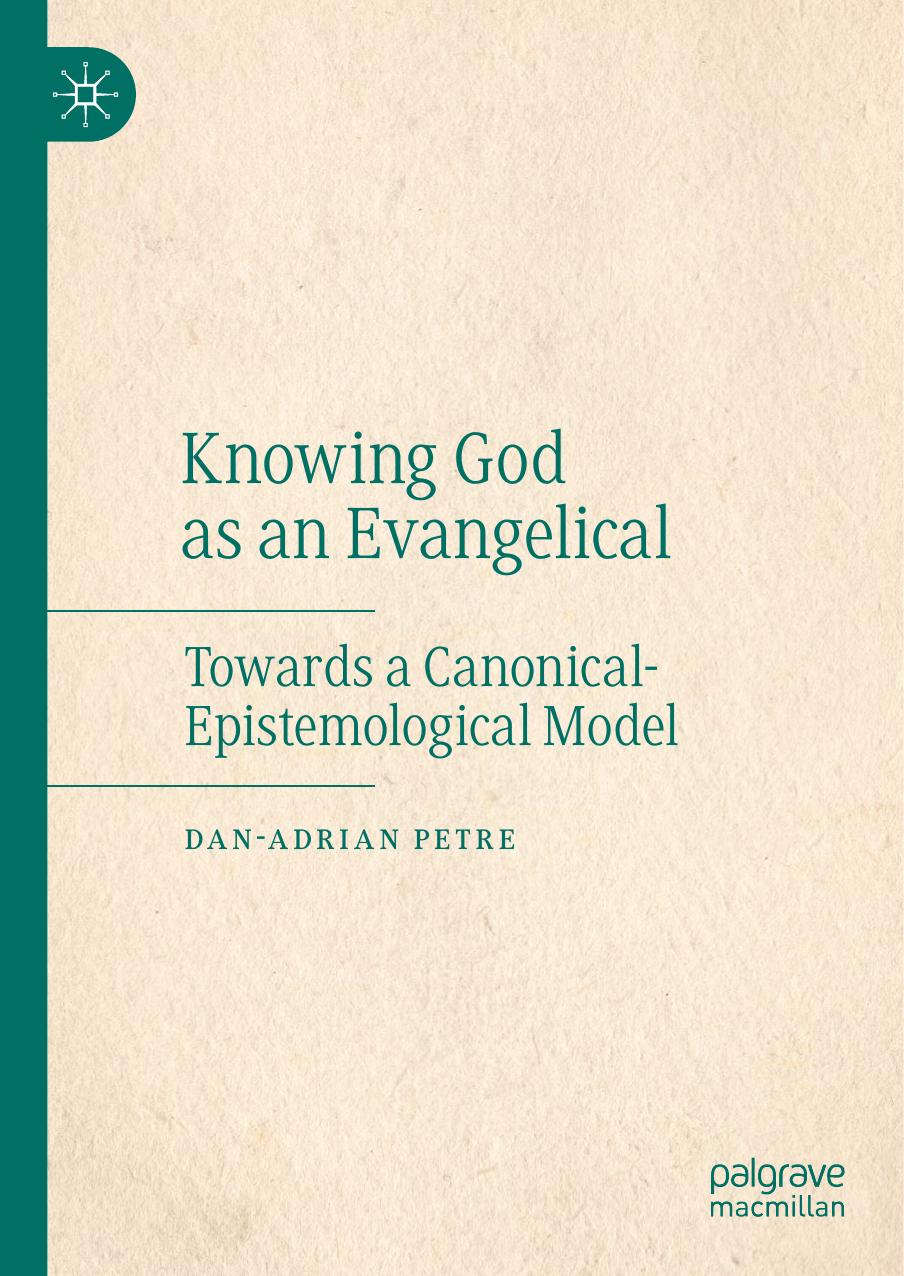 Knowing God As An Evangelical Danadrian Petre