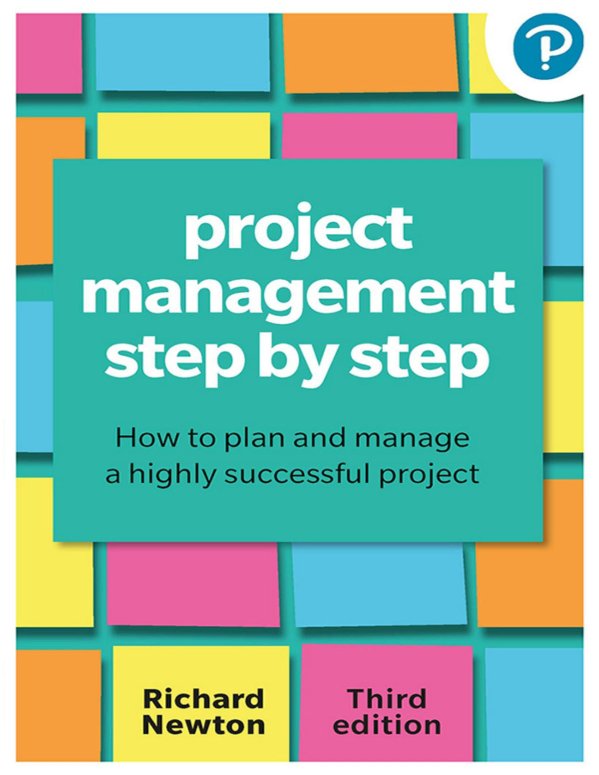 Project Management Step By Step Richard Newton