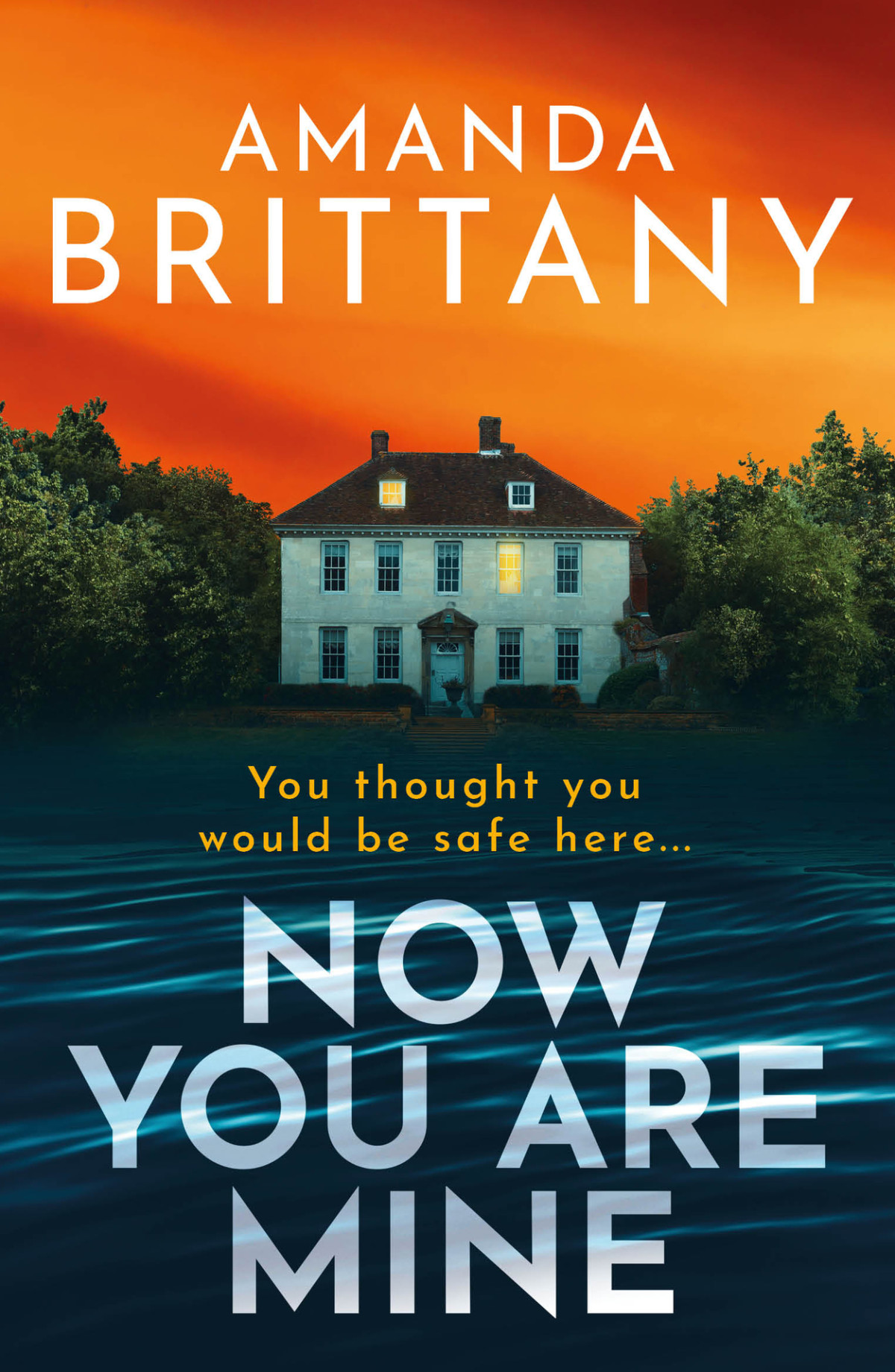 Now You Are Mine 1st Edition Amanda Brittany