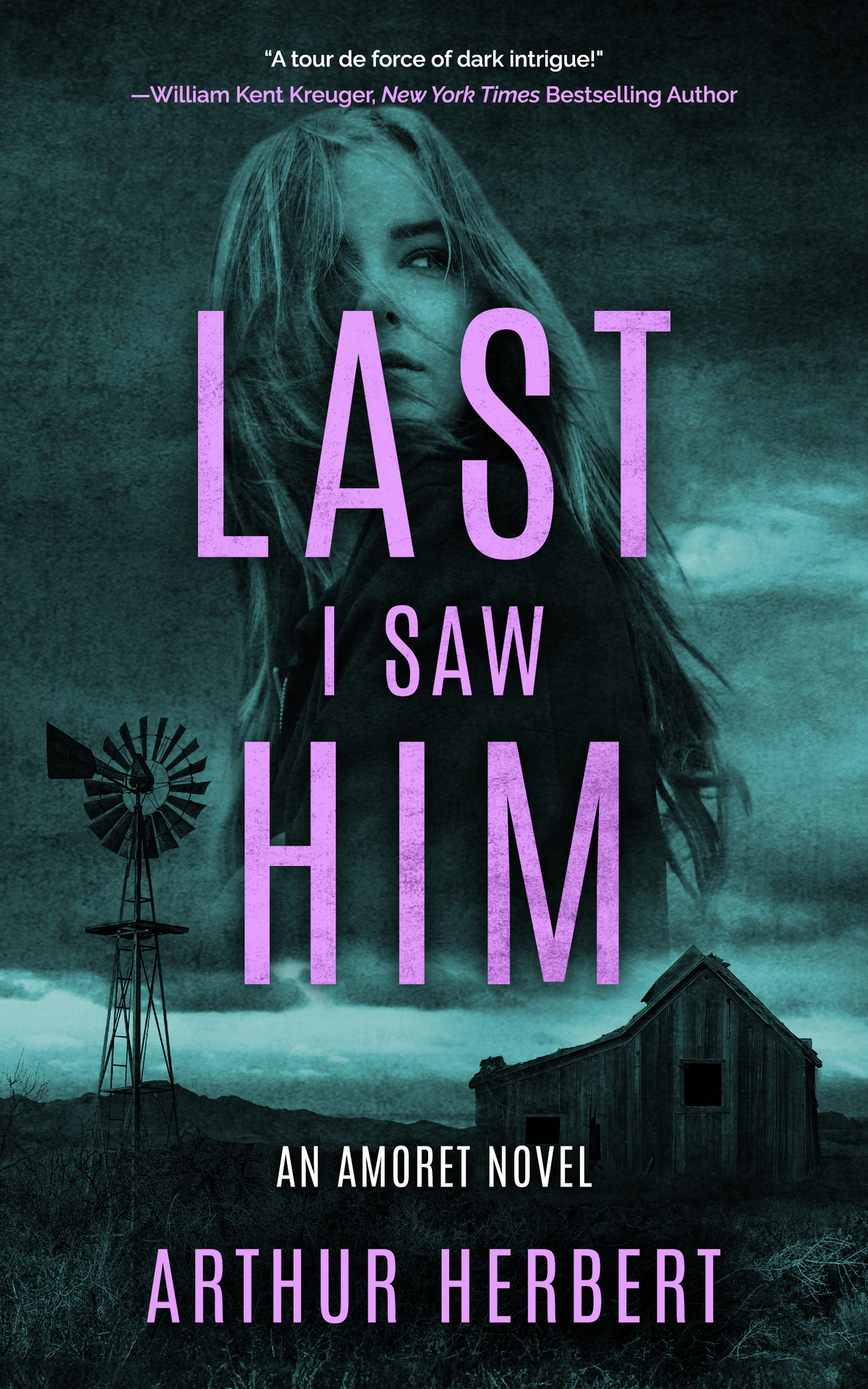 Last I Saw Him An Amoret Novel Arthur Herbert