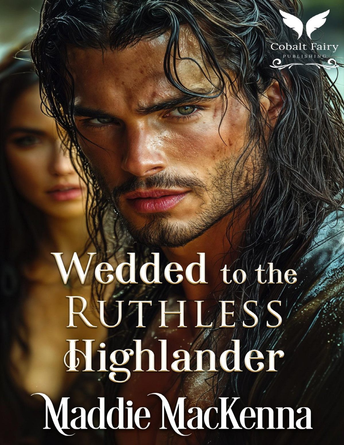 Wedded To The Ruthless Highlander A Scottish Medieval Historical Romance Maddie Mackenna