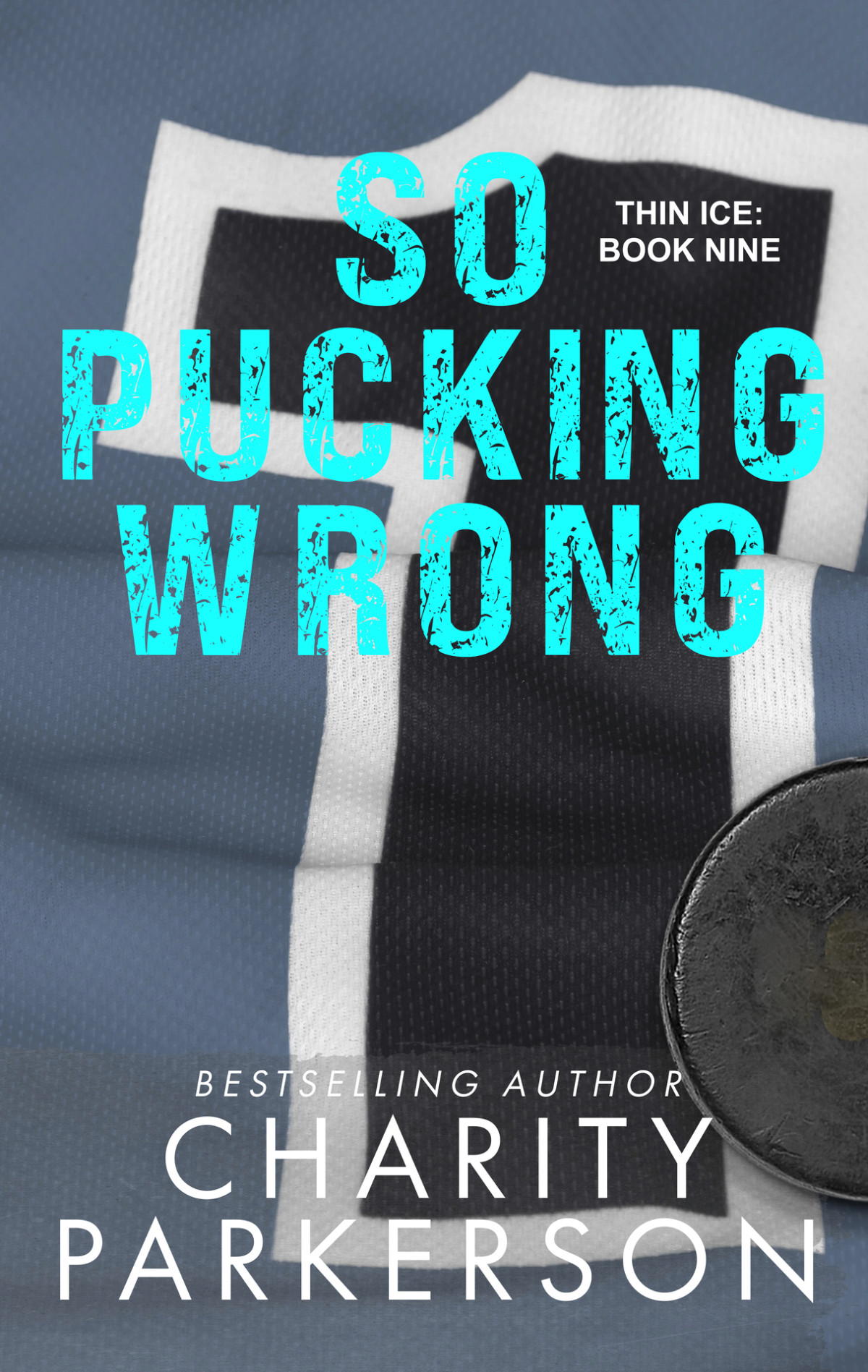 So Pucking Wrong Thin Ice Book 9 Charity Parkerson