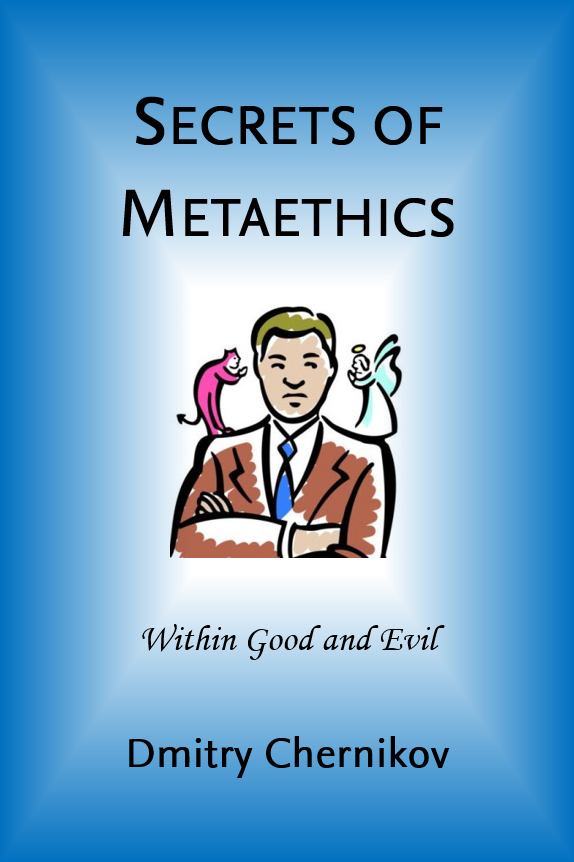 Secrets Of Metaethics Within Good And Evil Dmitry Chernikov